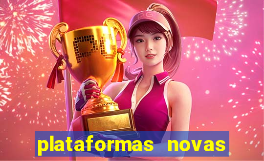 plataformas novas que est o pagando